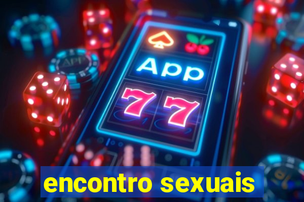 encontro sexuais